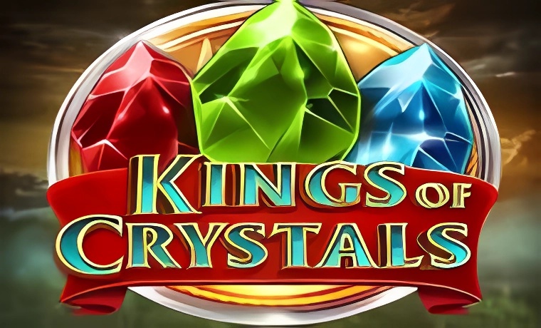 Kings of Crystals