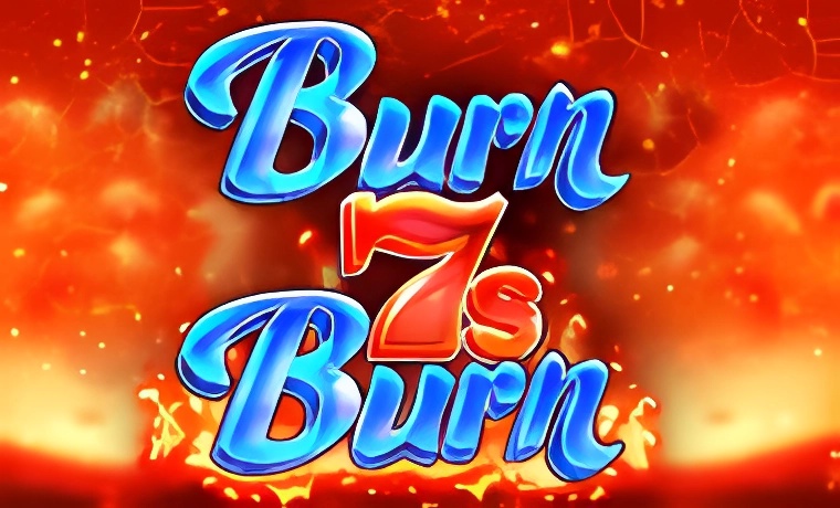 Burn 7s Burn Slot