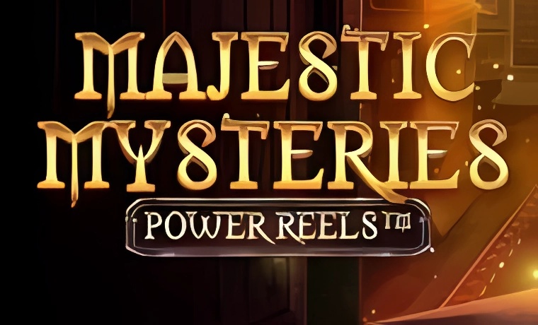 Majestic Mysteries Power Reel