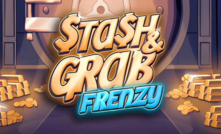 Stash & Grab Frenzy