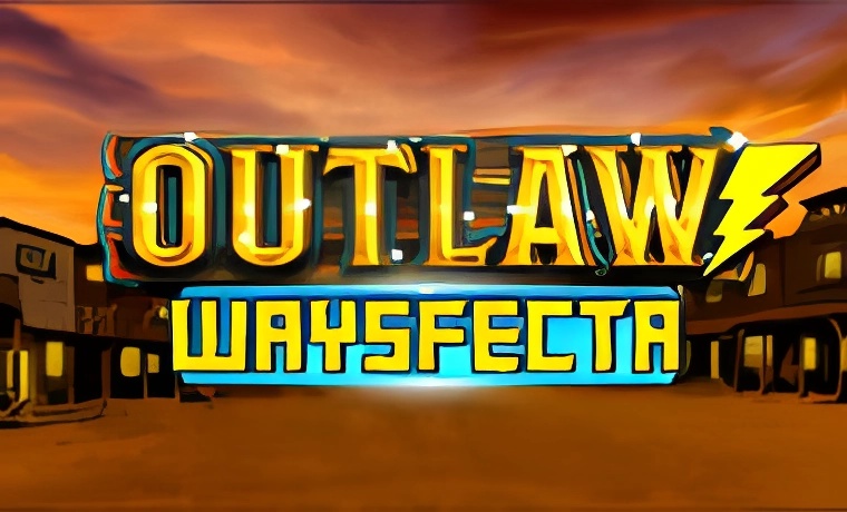 Outlaw Waysfecta