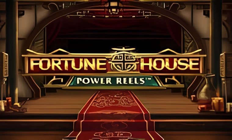 Fortune House Power Reels