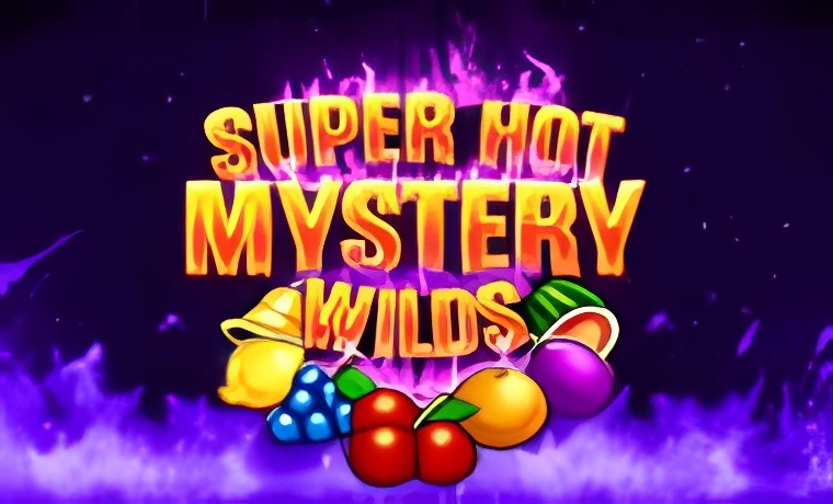 Super Hot Mystery Wilds