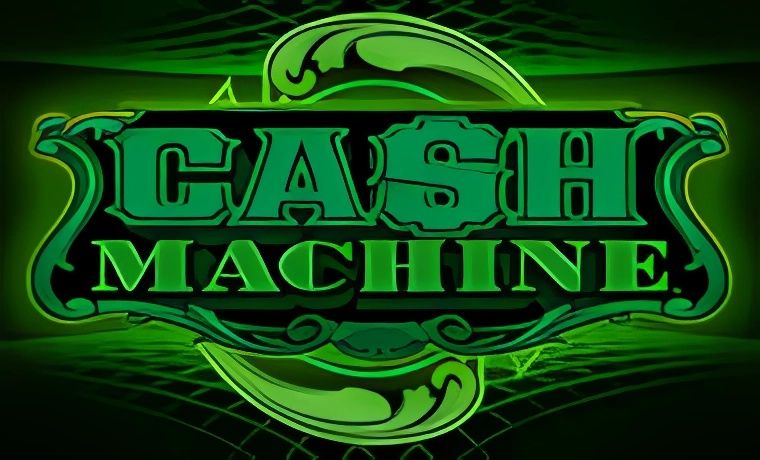 Cash Machine