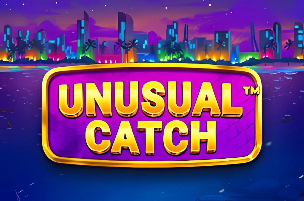 Unusual Catch Slot