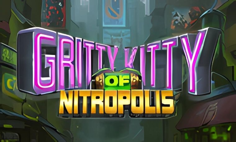 Gritty Kitty of Nitropolis Slot