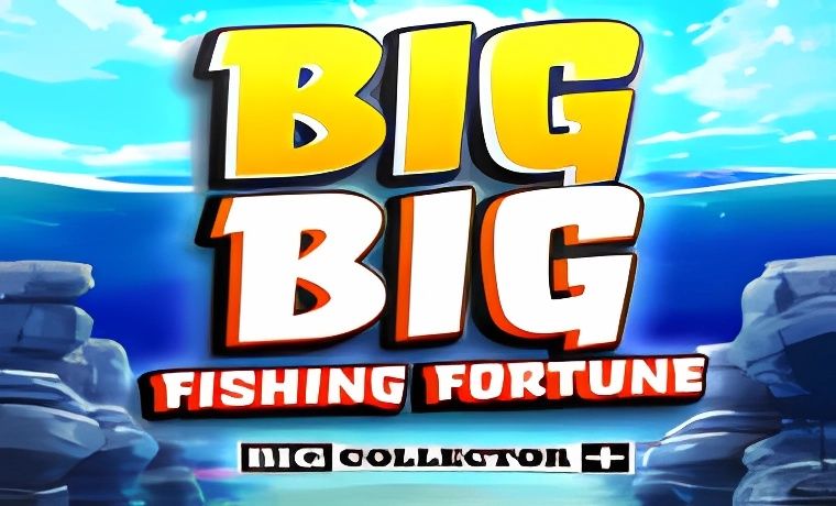 Big Big Fishing Fortune Slot