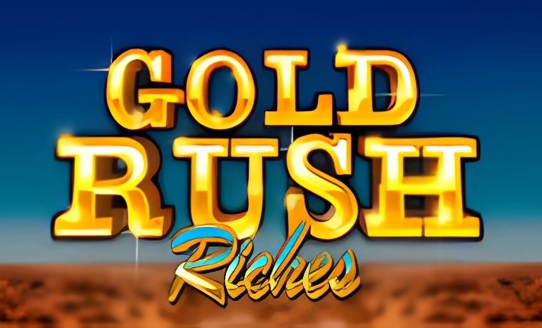 Gold Rush Riches Slot