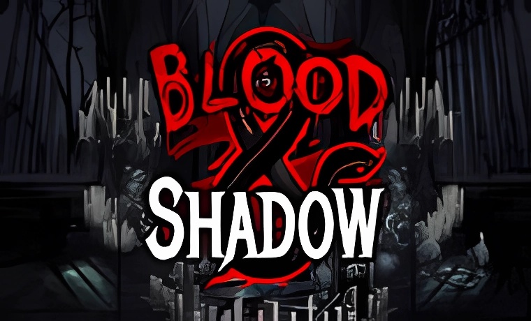 Blood and Shadow Slot