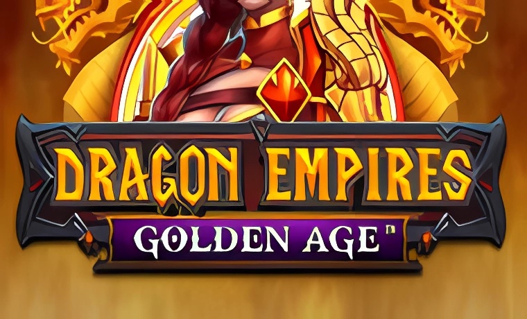 Dragon Empires Golden Age Slot