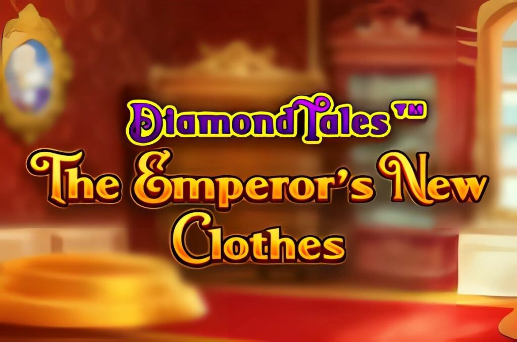 Diamond Tales The Emperors New Clothes Slot