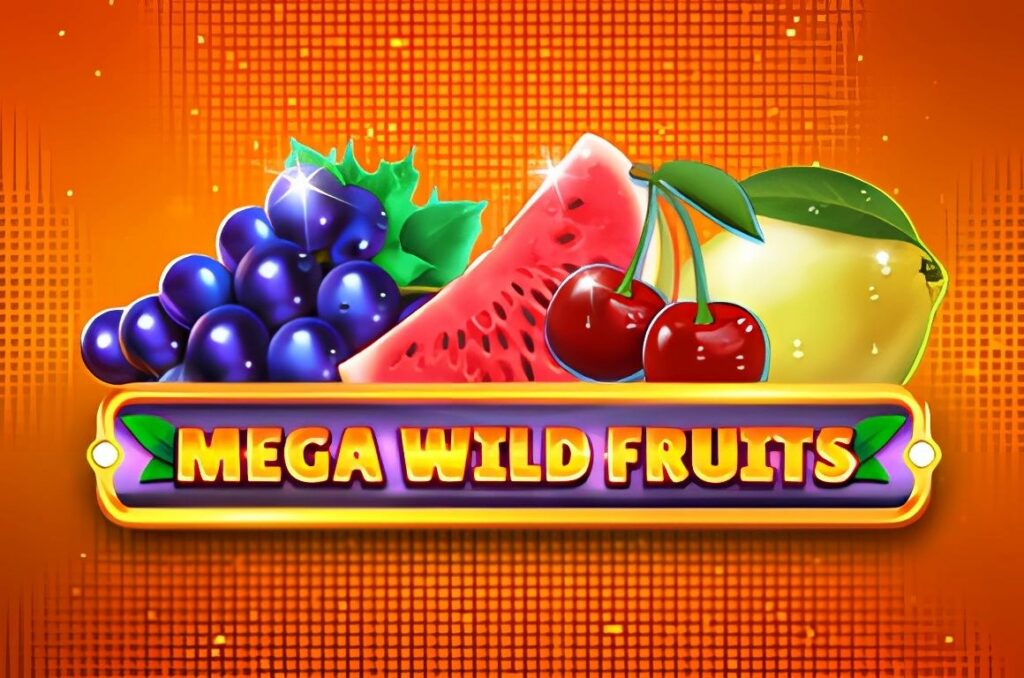 Mega Wild Fruits Slot