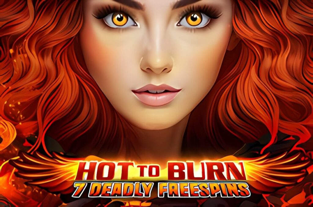 Hot to Burn 7 Deadly Free Spins Slot