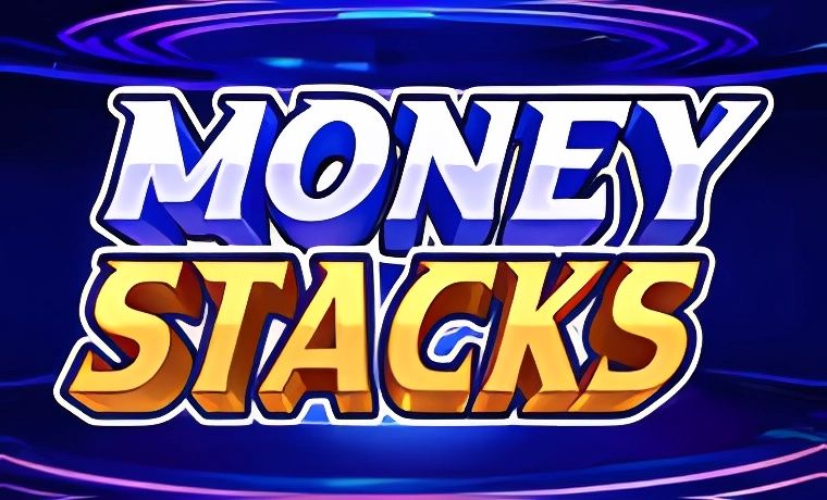 Money Stacks Slot