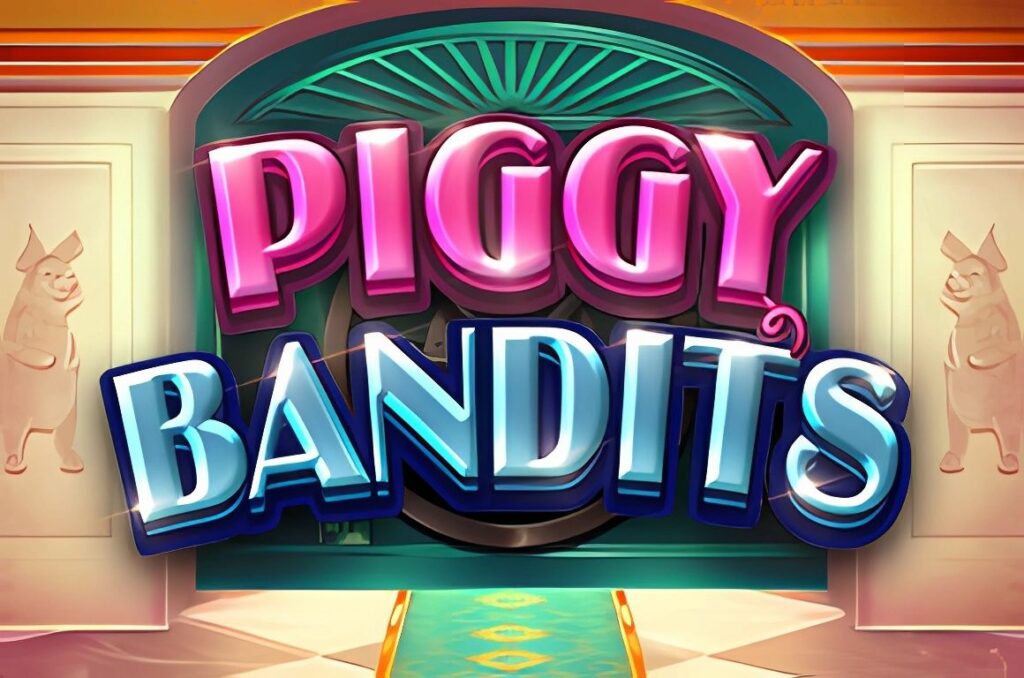 Piggy Bandits Slot