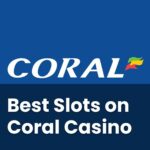 Best Coral Slots