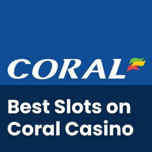 Best Coral Slots