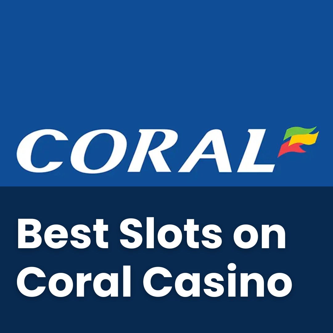 Best Coral Slots