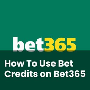 Bet365 Bet Credits