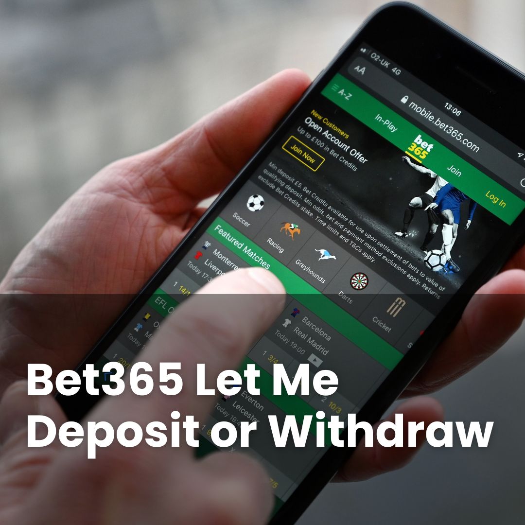 Bet365 Deposit Withdraw