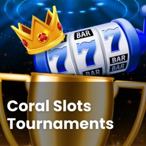 Coral Slots Tournament