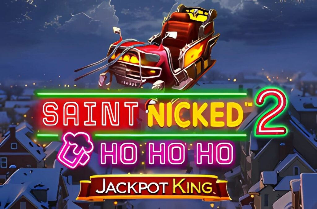 Saint Nicked 2 Jackpot King Slot