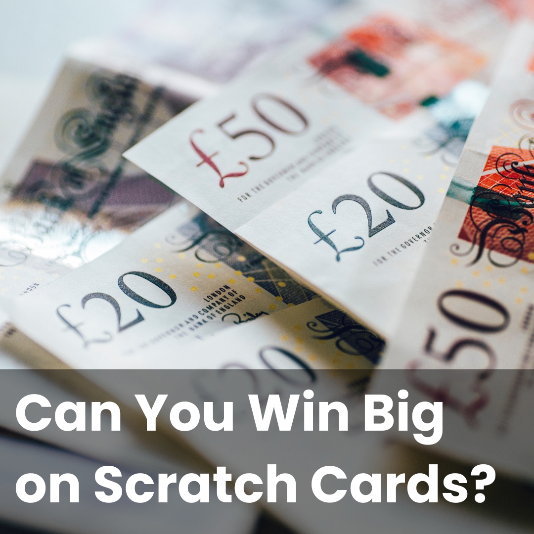 Can You Win Big on Scratch Cards?