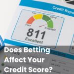 Does Betting Affect Your Credit Score?